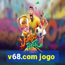 v68.com jogo